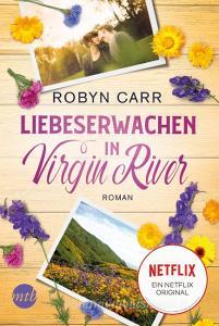 Liebeserwachen in Virgin River di Robyn Carr edito da Mira Taschenbuch Verlag
