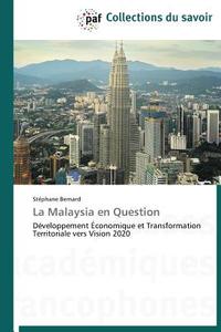 La Malaysia en Question di Stéphane Bernard edito da PAF