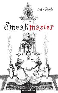 Smeakmaster di Ruby Steele edito da novum publishing