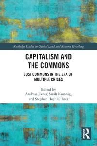 Capitalism And The Commons edito da Taylor & Francis Ltd