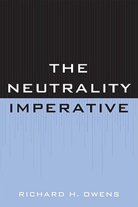 Neutrality Imperative di Richard H. Owens edito da Rowman and Littlefield