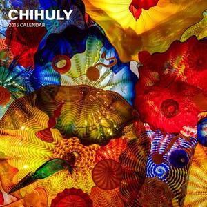 Chihuly 2015 Wall Calendar di Dale Chihuly edito da Abrams
