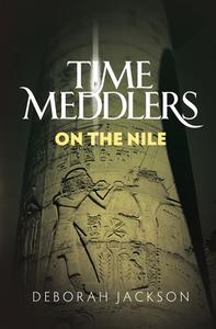 Time Meddlers on the Nile di Deborah Jackson edito da Createspace