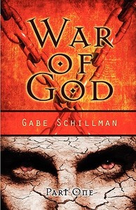 War Of God di Gabe Schillman edito da America Star Books