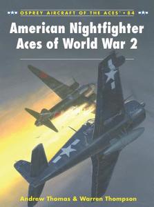 American Nightfighter Aces of World War 2 di Warren Thompson edito da Bloomsbury Publishing PLC