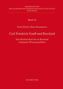 Carl Friedrich Gauß und Russland di Karin Reich, Elena Roussanova edito da Gruyter, Walter de GmbH