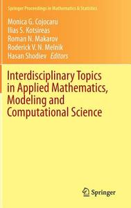 Interdisciplinary Topics in Applied Mathematics, Modeling and Computational Science edito da Springer-Verlag GmbH