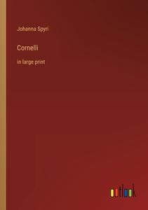Cornelli di Johanna Spyri edito da Outlook Verlag
