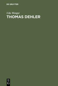 Thomas Dehler di Udo Wengst edito da Walter De Gruyter