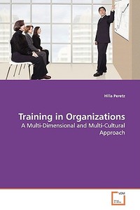 Training in Organizations di Hilla Peretz edito da VDM Verlag