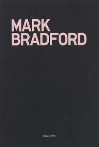 Mark Bradford: My Head Became A Rock edito da Hauser & Wirth