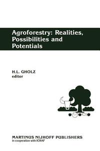 Agroforestry: Realities, Possibilities and Potentials edito da Springer Netherlands