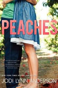 Peaches di Jodi Lynn Anderson edito da HARPERCOLLINS