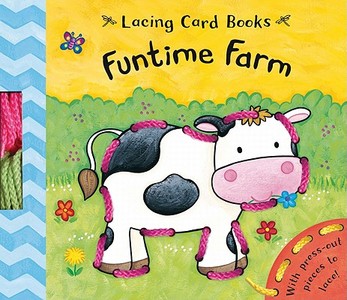 Lacing Card Books: Funtime Farm di Caroline Davis edito da Pan Macmillan