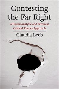 Contesting The Far Right di Claudia Leeb edito da Columbia University Press