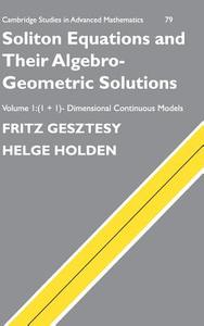 Soliton Equations and their Algebro-Geometric Solutions di Fritz Gesztesy, Helge Holden edito da Cambridge University Press