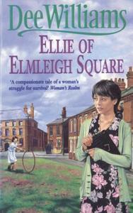 Ellie of Elmleigh Square di Dee Williams edito da Headline Publishing Group
