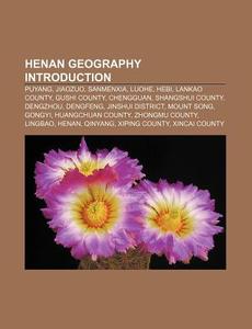 Henan Geography: Xinyang, Pingdingshan, di Books Llc edito da Books LLC, Wiki Series