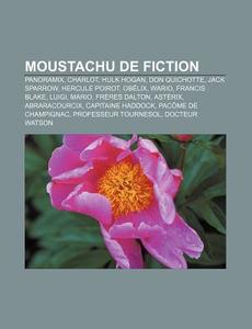 Moustachu De Fiction: Panoramix, Charlot di Source Wikipedia edito da Books LLC, Wiki Series