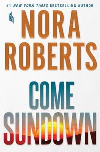 Come Sundown di Nora Roberts edito da ST MARTINS PR