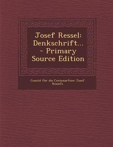 Josef Ressel: Denkschrift... edito da Nabu Press