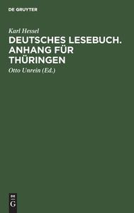 Deutsches Lesebuch. Anhang für Thüringen di Karl Hessel edito da De Gruyter