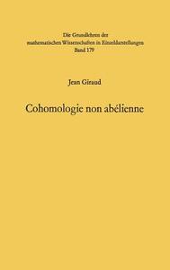 Cohomologie non abelienne di Jean Giraud edito da Springer Berlin Heidelberg