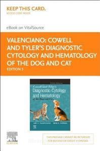 Cowell and Tyler's Diagnostic Cytology and Hematology of the Dog and Cat - Elsevier E-Book on Vitalsource (Retail Access Card) di Amy C. Valenciano, Rick L. Cowell edito da ELSEVIER HEALTH SCIENCE