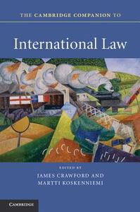 The Cambridge Companion to International Law di James Crawford edito da Cambridge University Press