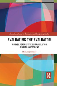 Evaluating The Evaluator di Hansjoerg Bittner edito da Taylor & Francis Ltd