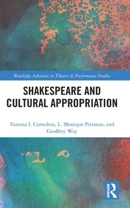Shakespeare And Cultural Appropriation edito da Taylor & Francis Ltd