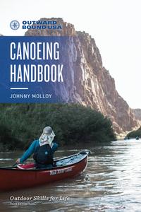 Outward Bound Canoeing Handboopb di Johnny Molloy edito da Rowman & Littlefield