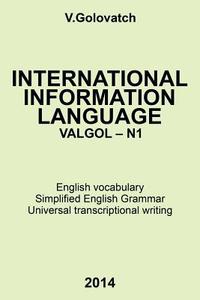 International Information Language Valgol - N1 di V. Golovatch edito da Xlibris