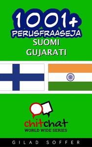 1001+ Perusfraaseja Suomi - Gujarati di Gilad Soffer edito da Createspace