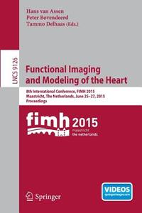 Functional Imaging and Modeling of the Heart edito da Springer-Verlag GmbH