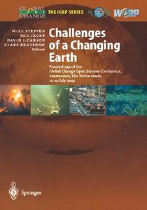Challenges of a Changing Earth di Huang L. Yuan, W. Steffen, J. Jager edito da Springer Berlin Heidelberg