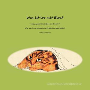 Was ist los mit Esra? di Ulrike Stussig edito da Books on Demand