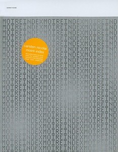 Moire Index di Carsten Nicolai edito da Die Gestalten Verlag