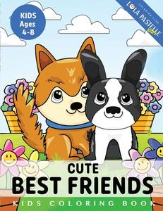 Cute best friends Coloring Book for Kids di Lola Pastelle edito da Lola Pastelle