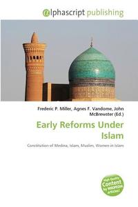 Early Reforms Under Islam edito da Alphascript Publishing