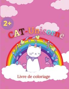 Livre de coloriage CAT-Unicorn di Prince Milan Benton edito da Vasile Molesteanu