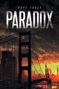 Paradox di Hope Tracy edito da Page Publishing Inc