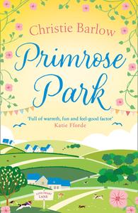 Primrose Park di Christie Barlow edito da Harpercollins Publishers