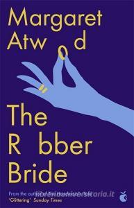 The Robber Bride. Collector's Edition di Margaret Atwood edito da Little, Brown Book Group