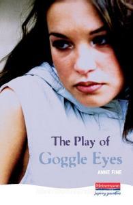 The Play Of Goggle Eyes di Anne Fine edito da Pearson Education Limited