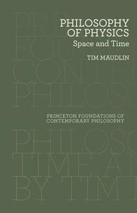 Philosophy of Physics - Space and Time di Tim Maudlin edito da Princeton University Press