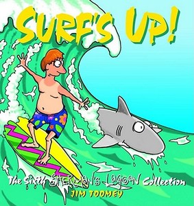 Surf's Up!: The 1994 to 1995 Sherman's Lagoon Collection di Jim Toomey edito da Andrews McMeel Publishing, LLC