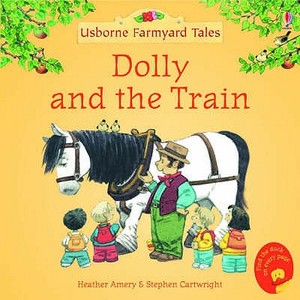 Dolly And The Train di Heather Amery edito da Usborne Publishing Ltd