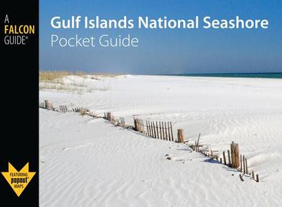 Gulf Islands National Seashore Pocket Guide di Randi Minetor edito da Rowman & Littlefield