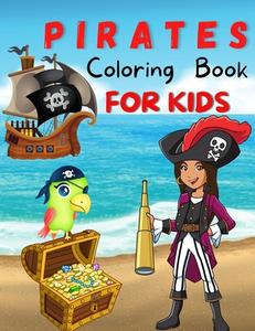 Pirates Coloring Book For Kids di Stacy Steveson edito da Stacy Steveson